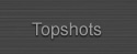 Topshots