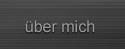 �ber mich